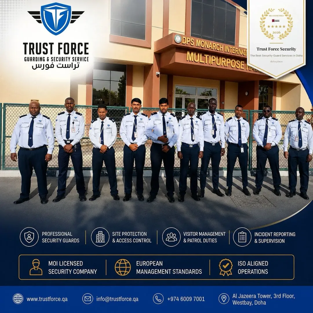 TrustForce security guards on deployment at DPS Monarch International School in Doha — a professional, MOI-licensed security company providing site protection, access control, visitor management, and incident reporting across Qatar.